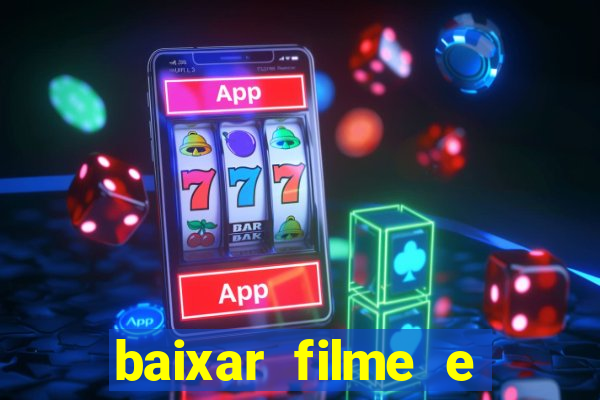 baixar filme e series mp4